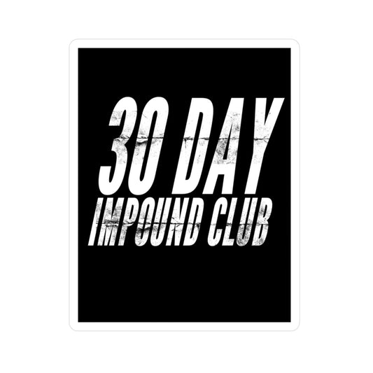 30 Day Impound Club Sticker